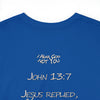 John 13:7xFear God Heavy Cotton Tee