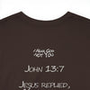 John 13:7xFear God Heavy Cotton Tee