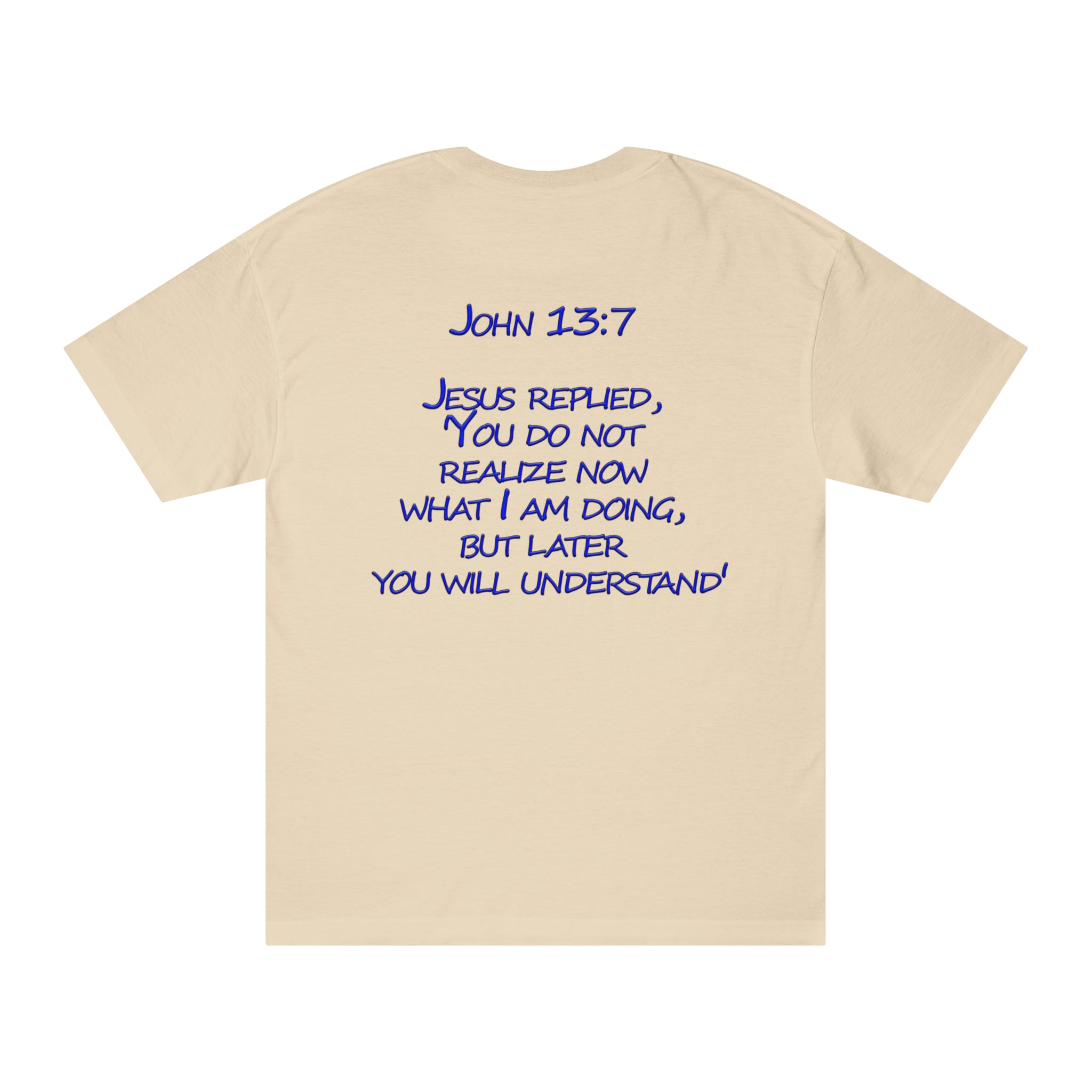 John 13:7 Classic Tee