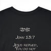 John 13:7xFear God Heavy Cotton Tee