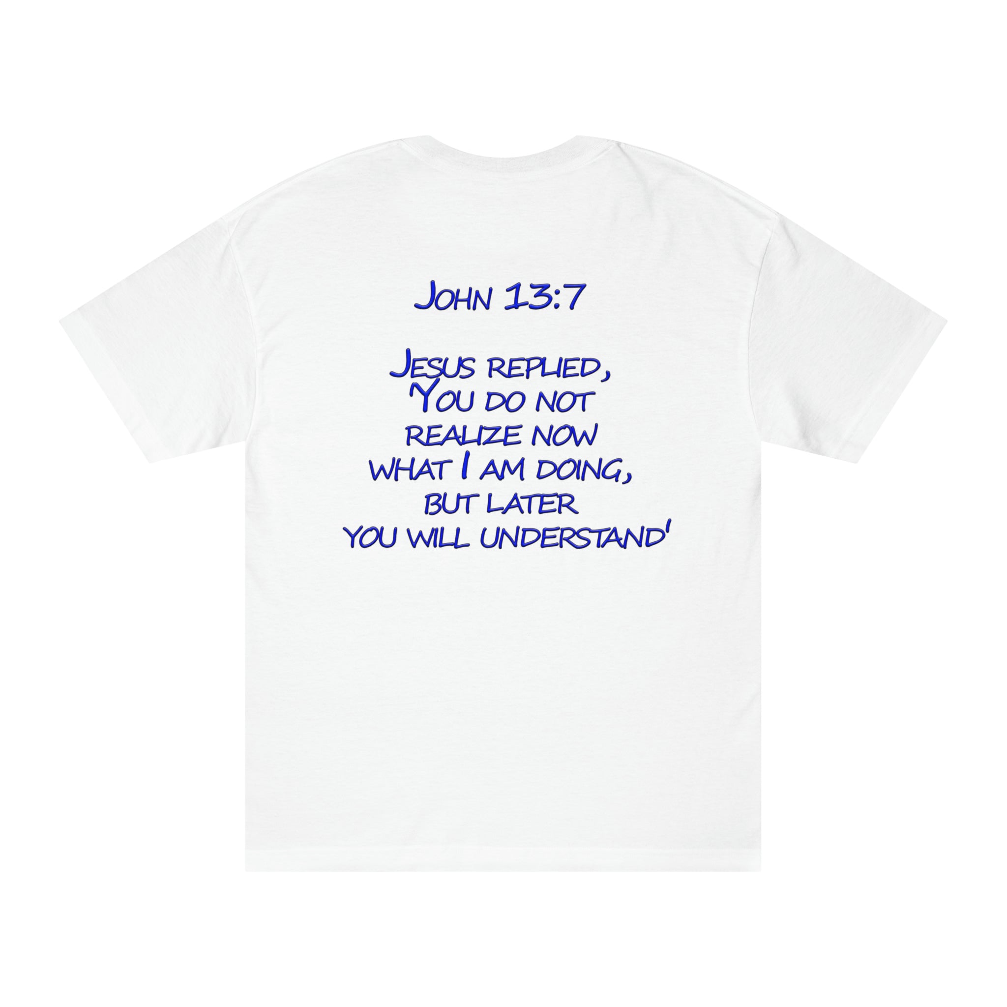 John 13:7 Classic Tee